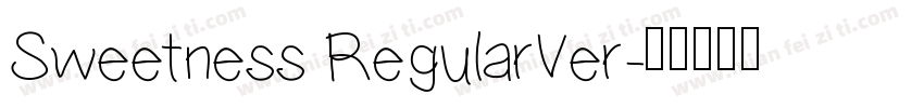 Sweetness RegularVer字体转换